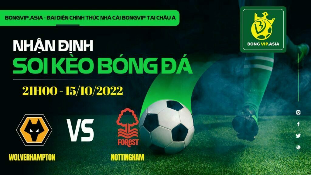 Bongvip soi kèo Wolverhampton vs Nottingham
